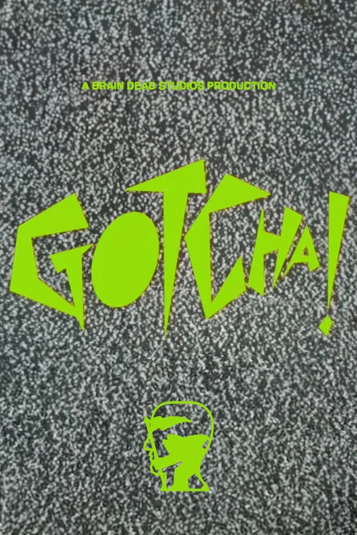 Gotcha! постер