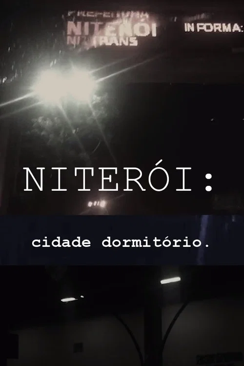 NITERÓI: Cidade Dormitório постер