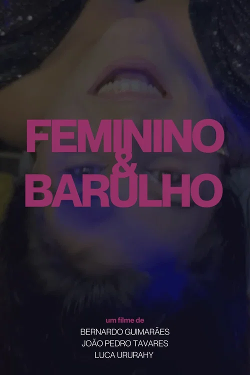 Feminino e Barulho постер