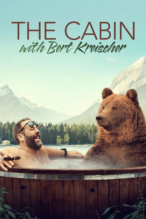 The Cabin with Bert Kreischer постер