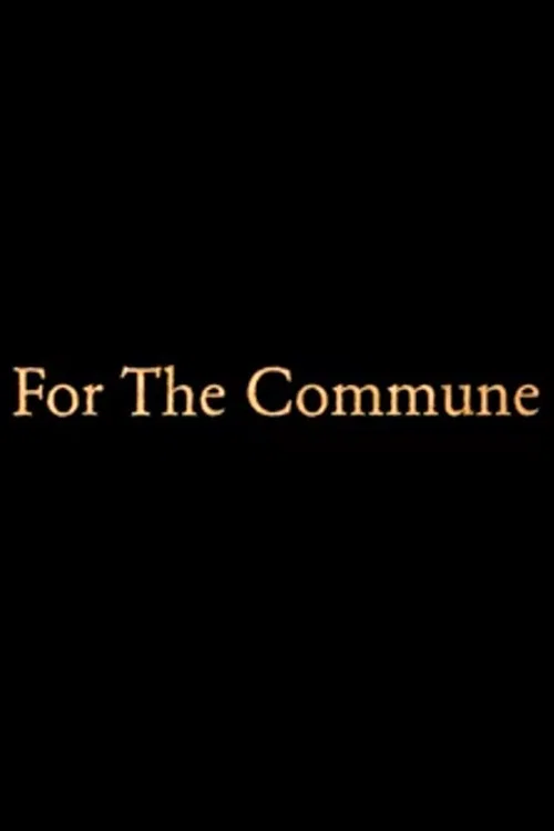 For the Commune постер