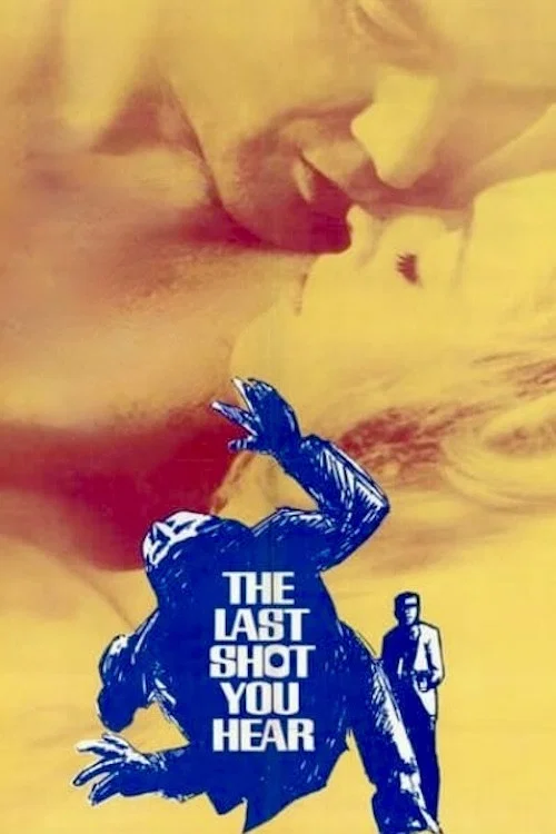 The Last Shot You Hear постер