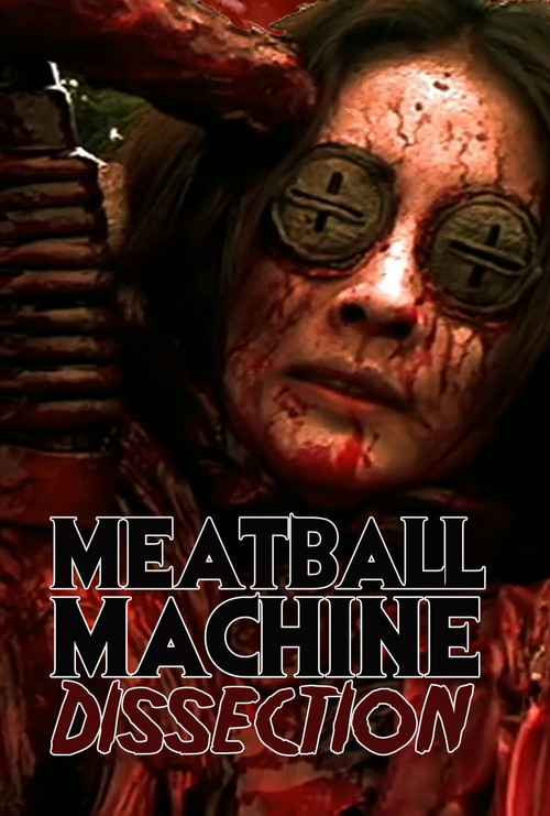 Meatball Machine : Dissection постер