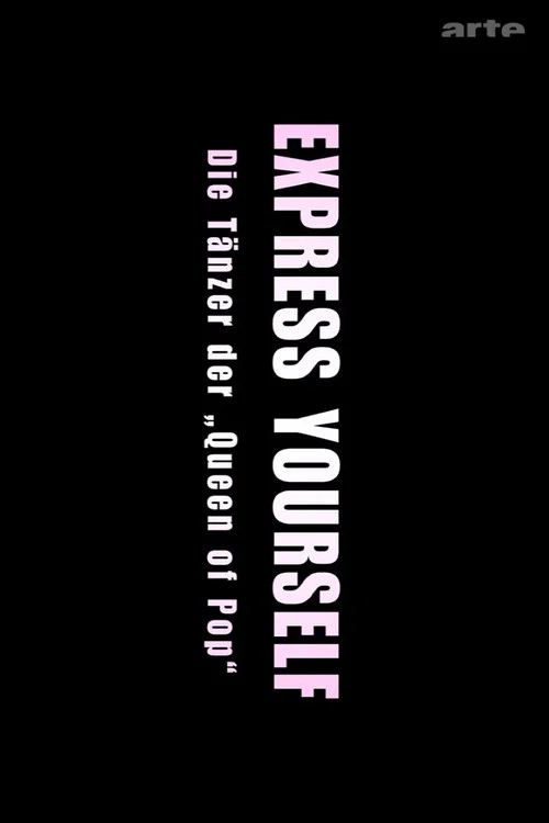 Express Yourself: Die Tänzer der Queen of Pop постер
