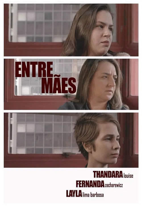 Entre Mães постер