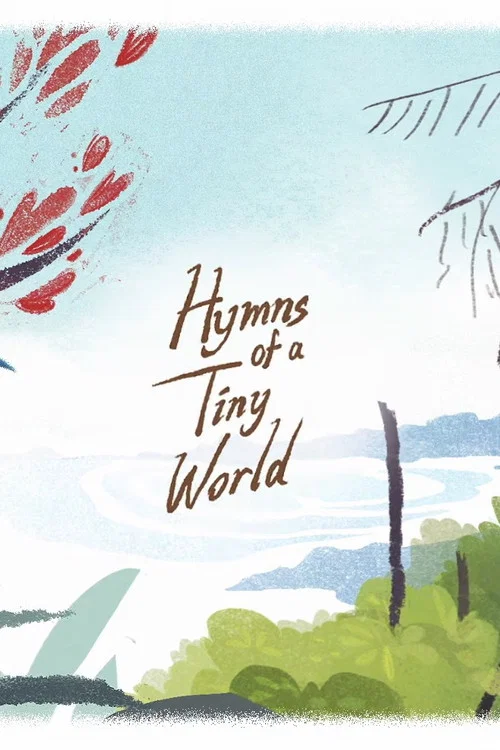 Hymns of a Tiny World - The Birds of New Zealand постер