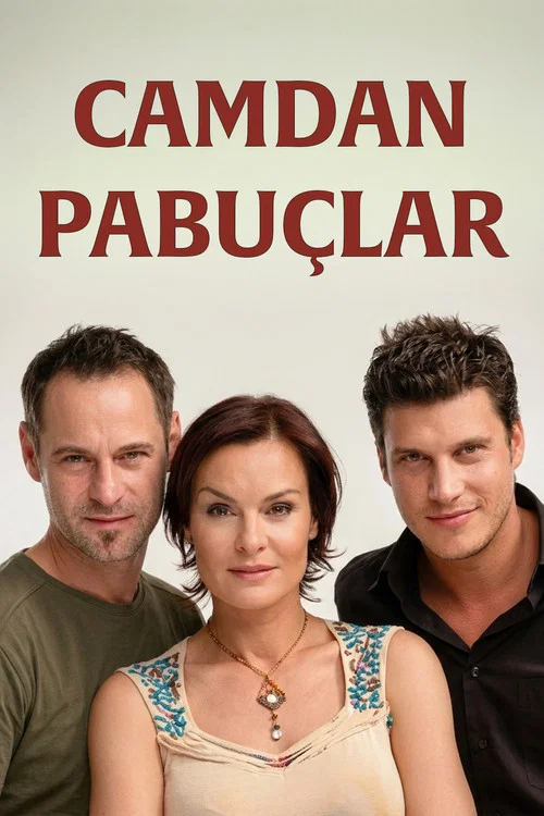 Camdan Pabuçlar постер