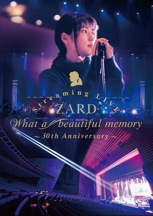 ZARD Streaming LIVE What a beautiful memory~30th Anniversary~ постер