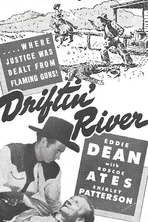 Driftin' River постер