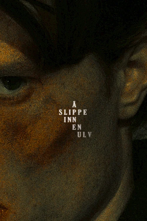Å slippe inn en ulv постер