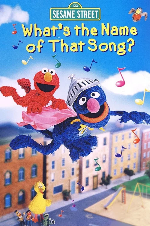 Sesame Street: What's the Name of That Song? постер