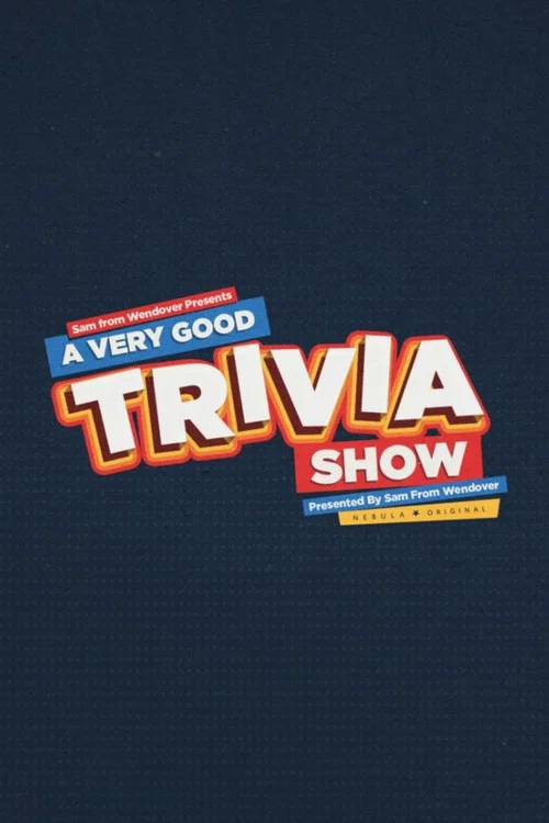 Sam From Wendover's 'A Very Good Trivia Show' постер