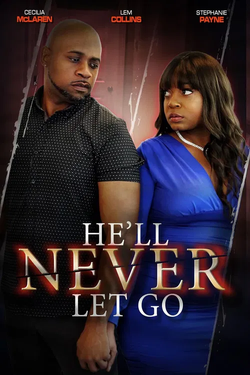 He'll Never Let Go постер