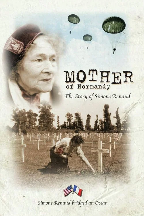 Mother of Normandy: The Story of Simone Renaud постер