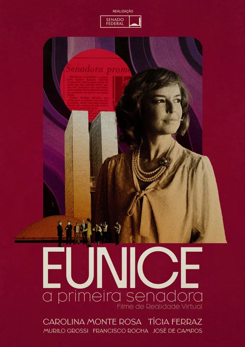 Eunice, a Primeira Senadora постер