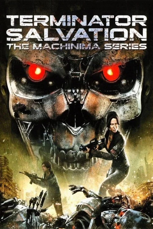 Terminator Salvation: The Machinima Series постер
