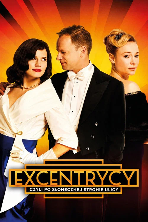 Excentrycy czyli po słonecznej stronie ulicy постер