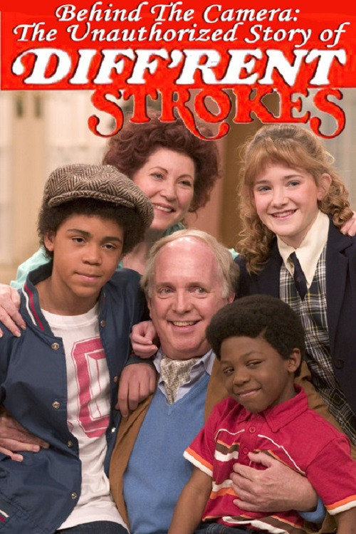 Behind the Camera: The Unauthorized Story of 'Diff'rent Strokes' постер