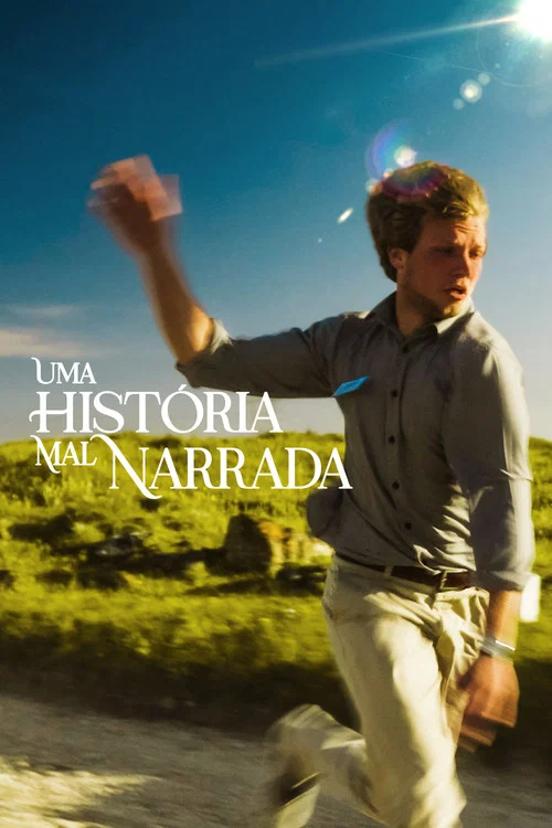 Uma História Mal Narrada постер