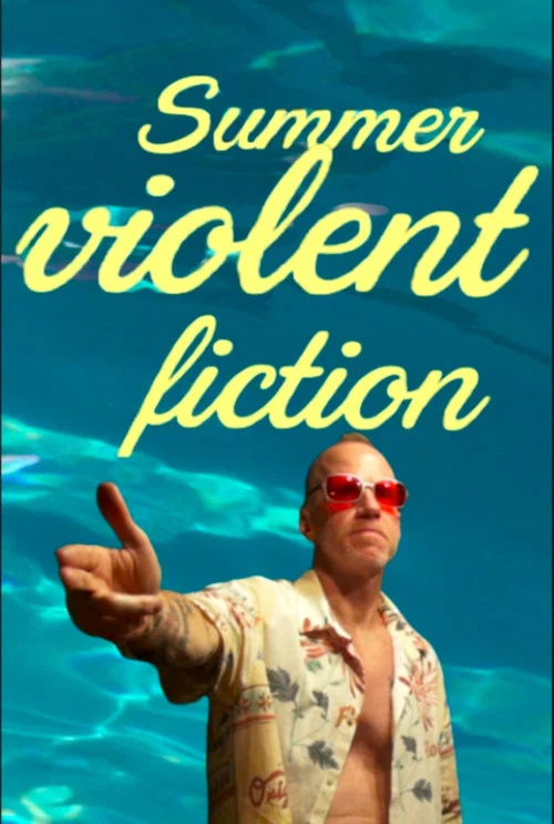Summer Violent fiction постер