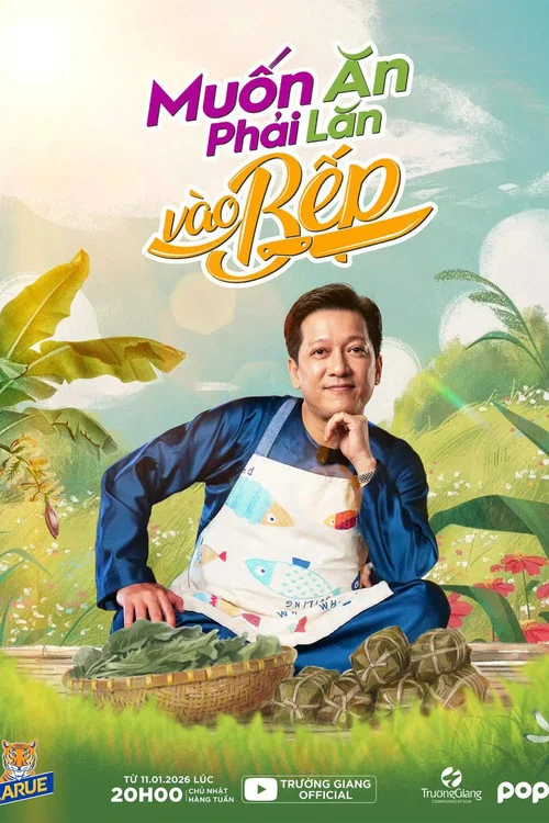 Muốn Ăn Phải Lăn Vào Bếp постер