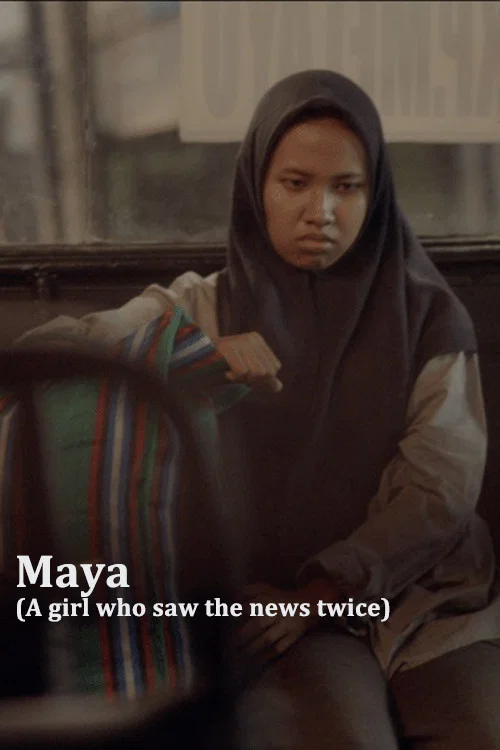 Maya (A Girl Who Saw the News Twice) постер
