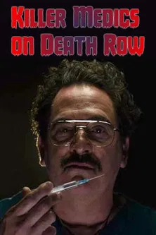 Killer Medics On Death Row постер