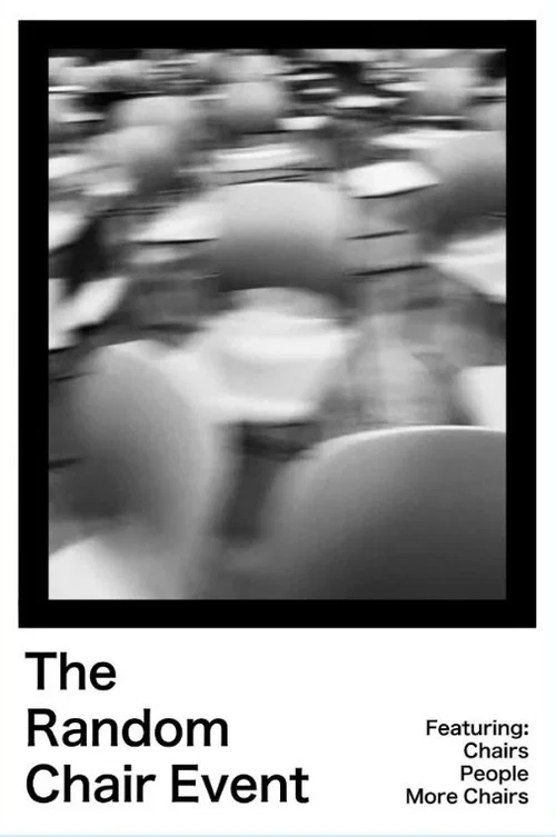 The Random Chair Event постер