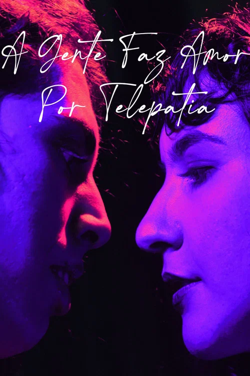a gente faz amor por telepatia постер