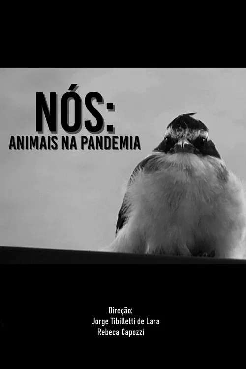 NÓS: ANIMAIS NA PANDEMIA постер