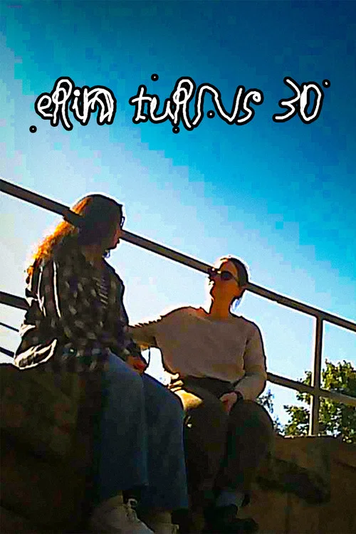 Erin Turns 30 постер