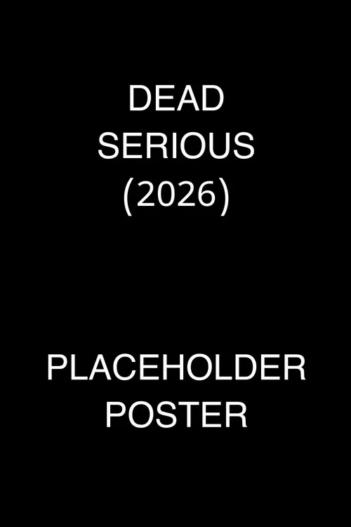Dead Serious постер