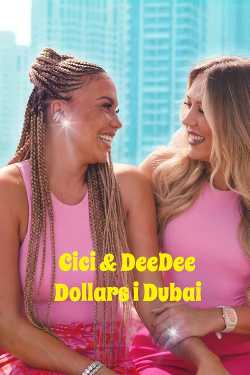 Cici & DeeDee - Dollars i Dubai постер