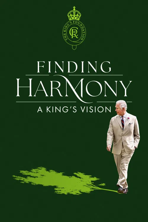Finding Harmony: A King's Vision постер