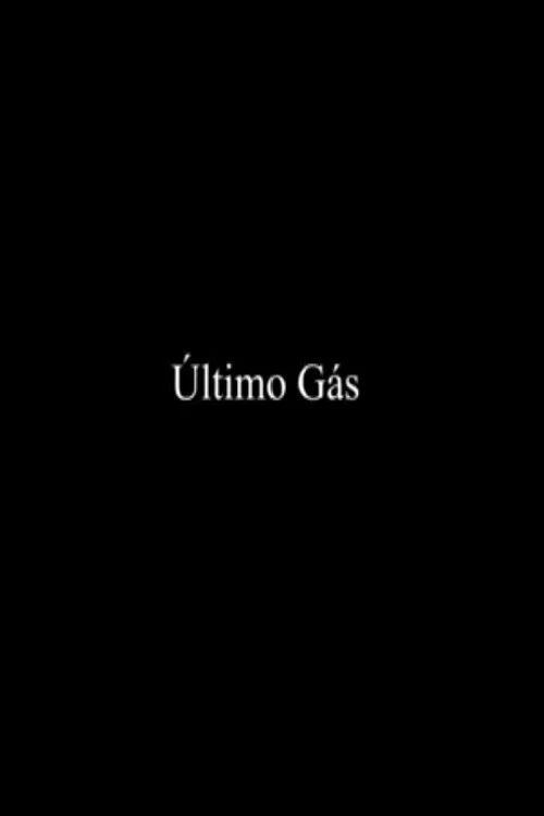 Último Gás постер