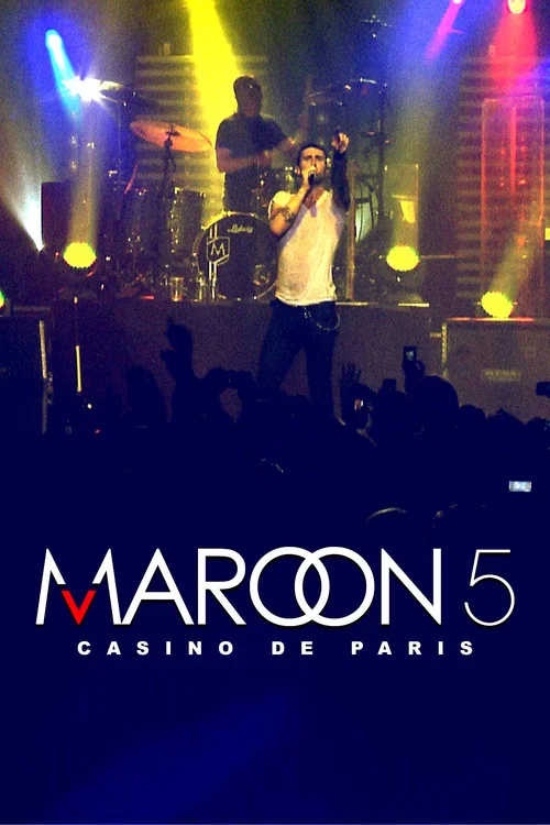 Maroon 5: Live at Casino de Paris постер