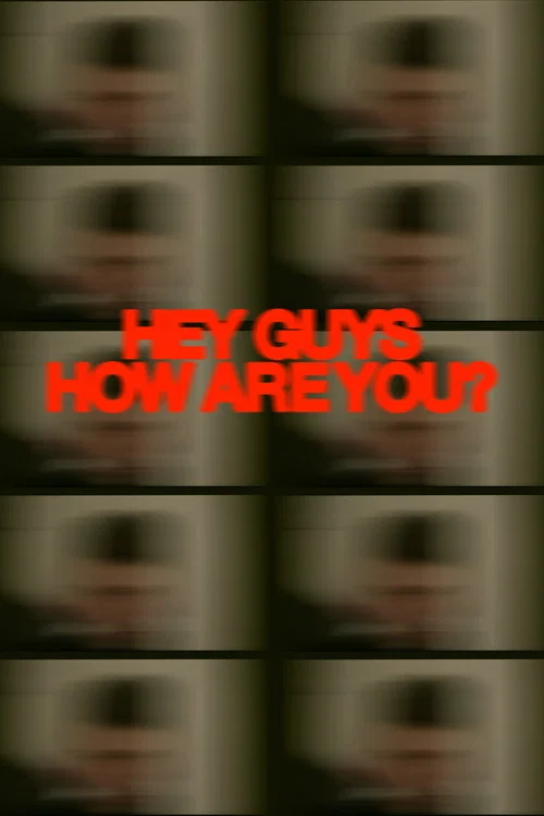 Hey Guys How Are You? постер