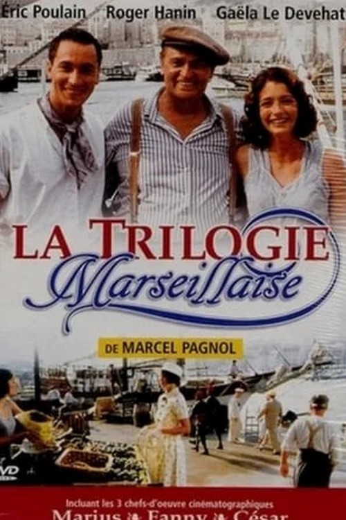 La Trilogie marseillaise постер