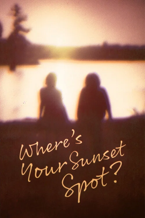 Where's Your Sunset Spot? постер
