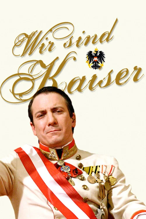 Wir sind Kaiser постер