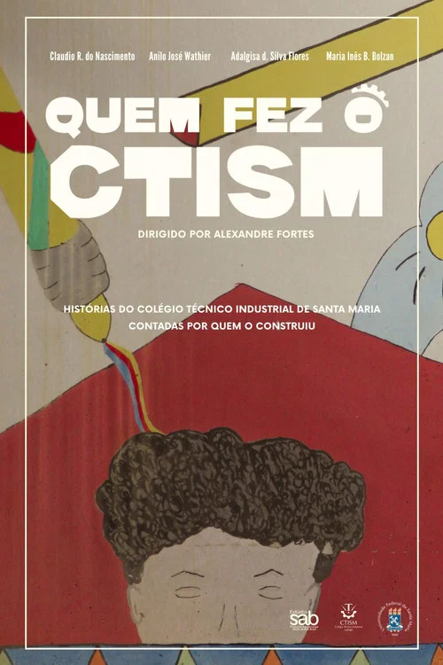 Quem fez o CTISM постер
