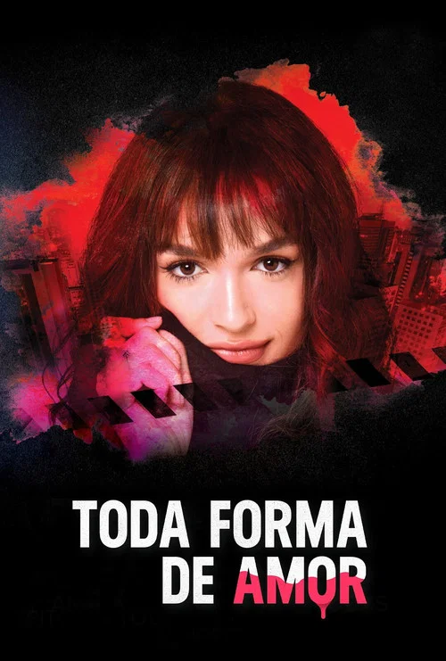Toda Forma de Amor постер