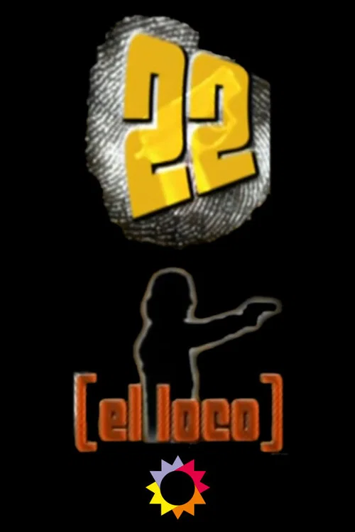22, el loco постер