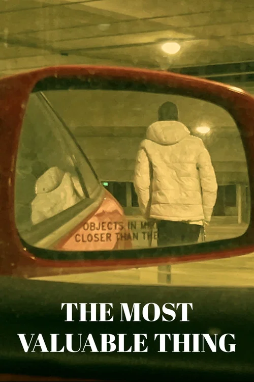 The Most Valuable Thing постер