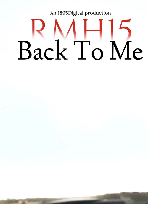 RMH15: Back To Me постер