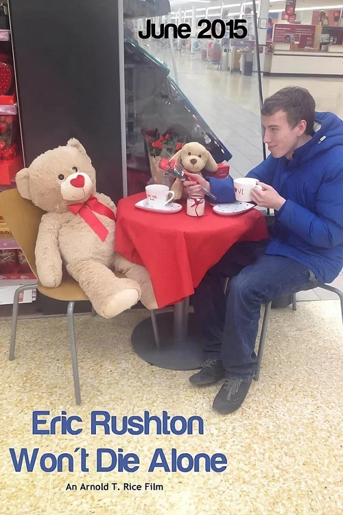 Eric Rushton Won't Die Alone постер