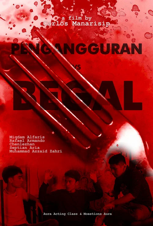 Pengangguran vs Begal постер