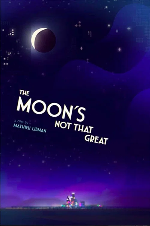 The Moon's Not That Great постер
