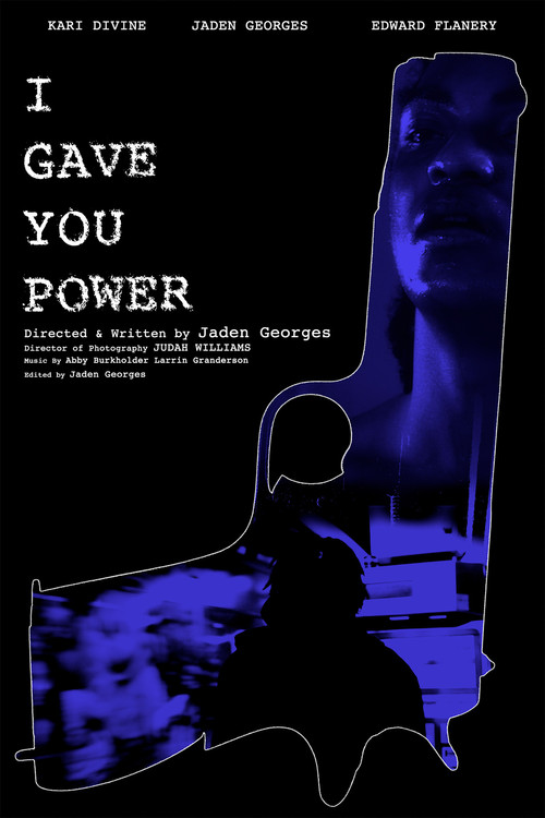 I Gave You Power постер