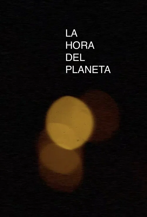 La hora del Planeta постер